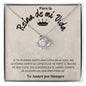 Para la Reina de mi Vida. Love Knot Necklace.