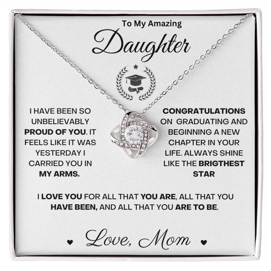 To My Amazing Daughter. Graduation. Love Knot Necklace