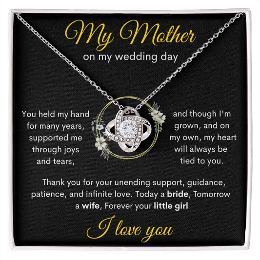 My MOTHER on My Wedding Day. Love Knot Necklace.
