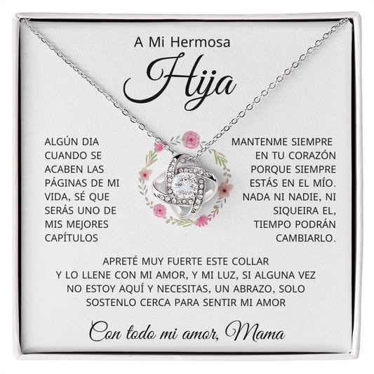 A mi Hermosa Hija. Love Knot Necklace.