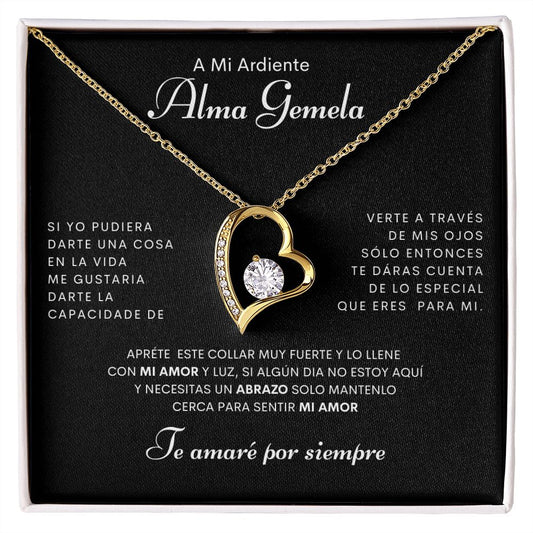 A mi Ardiente Alma Gemela. Collar Amor para Siempre.